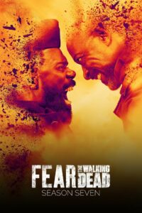 Fear the Walking Dead Season 7 (2022) ปฐมบทผีไม่ยอมตาย ภาค 7 ตอนที่ 1-16 จบ ซับไทย